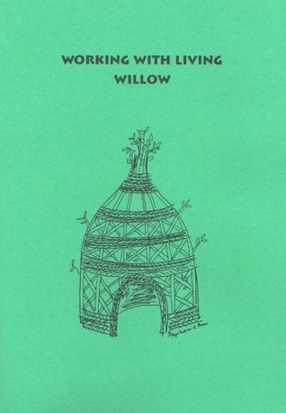 Working with Living Willow (Paperback)