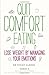 Quit Comfort Eating: Lose weight by managing your emotions