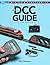 The DCC Guide (Model Railroader: Wiring & Electronics)