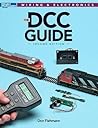 The DCC Guide (Model Railroader: Wiring & Electronics)