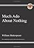KS3 English Shakespeare Much ADO About Nothing Complete Play (with Notes): The Complete Play