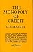 Monopoly of Credit