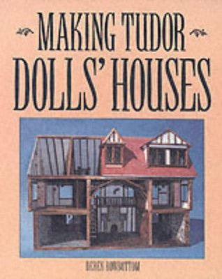 Making Tudor Dolls' Houses (Paperback)