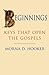 Beginnings - Keys That Open Gospels