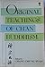 Original Teachings of Ch'an Buddhism by Chung-yuan Chang