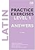 Latin Practice Exercises (Practice Exercises at 11+/13+)