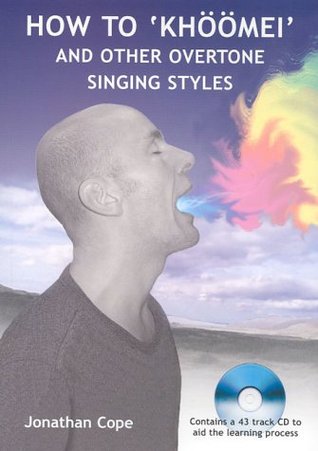 How to Khoomei & Other Overtone Singing (Paperback)