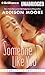 Someone like You (Someone to Love, #2)