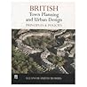 British Planning and Urban Design: Principles and Policies in the 20th British Planning and Urban Design: Principles and Policies in the 20th