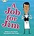 A Job for Jim (Phonics Bug: Phase 4)