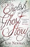 An English Ghost Story by Kim Newman