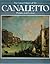 Canaletto (Colour Library of Art))