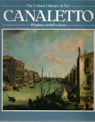 Canaletto (Colour Library of Art))