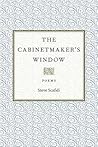 The Cabinetmaker's Window by Steve Scafidi
