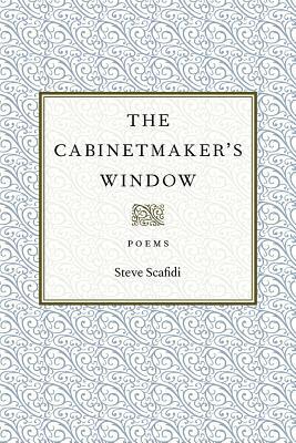 The Cabinetmaker's Window: Poems