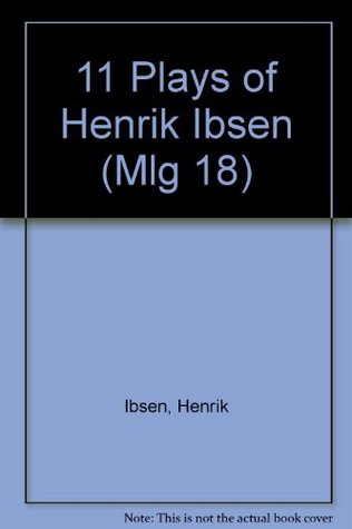 Eleven Plays of Henrik Ibsen (Hardcover)