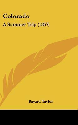 Colorado: A Summer Trip (1867)