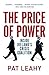 The Price of Power: Inside ...