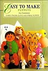 Puppets (Easy to Make Craft Series) Puppets (Easy to Make Craft Series)