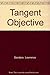 Tangent Objective