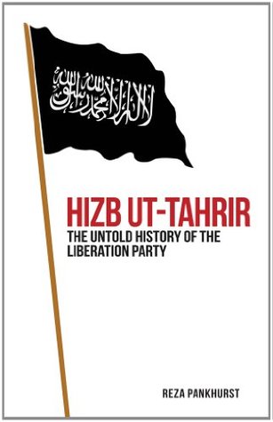 Hizb ut-Tahrir: The Untold History of the Liberation Party (Hardcover)