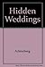 Hidden Weddings: Selected Poems