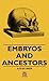 Embryos and Ancestors