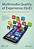 Multimedia Quality of Exper...