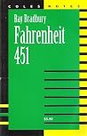 Ray Bradbury: Fahrenheit 451 (Cole's Notes) Ray Bradbury: Fahrenheit 451 (Cole's Notes)