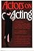 Actors on Acting: The Theor...