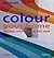 Colour Your Home  by Caroline Atkins