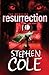Resurrection by Stephen Cole