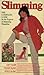 Slimming: the Complete Guide
