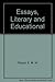 Essays, Literary and Educational