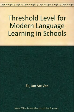 Threshold Level for Modern Language Learning in Schools (Paperback)