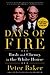 Days of Fire by Peter Baker