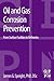 Oil and Gas Corrosion Prevention: From Surface Facilities to Refineries