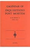 Calendar of Inquisitions Post-Mortem and other Analogous Documents preserved in the Public Record Office XXI: 6-10 Henry V (1418-1422) (Public Record ... of Inquisitions Post-Mortem, 21) (Volume 21)