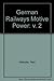 German Railways Motive Power by Neil Webster