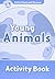 Oxford Read and Discover 1. Young Animals Activity Book