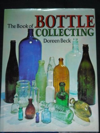 The book of bottle collecting (Hardcover)