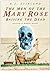 The Men of the Mary Rose: Raising The Dead