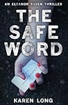 The Safe Word by Karen  Long