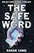 The Safe Word (DI Eleanor Raven, #1)