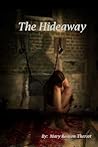 The Hideaway by Mary Reason Theriot