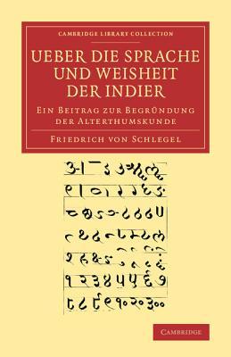 Ueber die Sprache und Weisheit der Indier (Cambridge Library Collection - Linguistics) (German Edition)