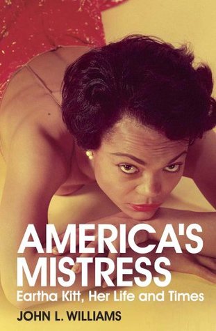 America's Mistress: The Life and Times of Eartha Kitt (Paperback)