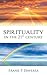 Spirituality in the 21st Century