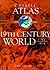 Cassell Atlas of the 19th Century World, 1783-1914