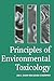 Principles of Environmental Toxicology by I.C. Shaw